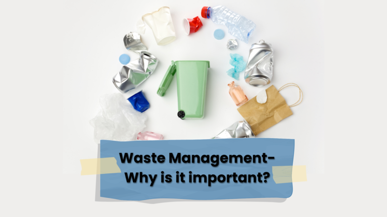 Waste Management-Why Is It Important? - United Disposal LLC